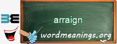 WordMeaning blackboard for arraign